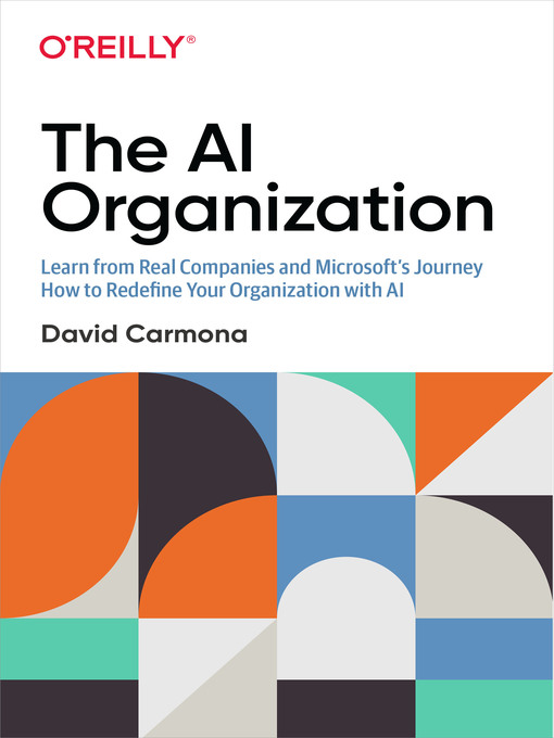 Title details for The AI Organization by David  Carmona - Available